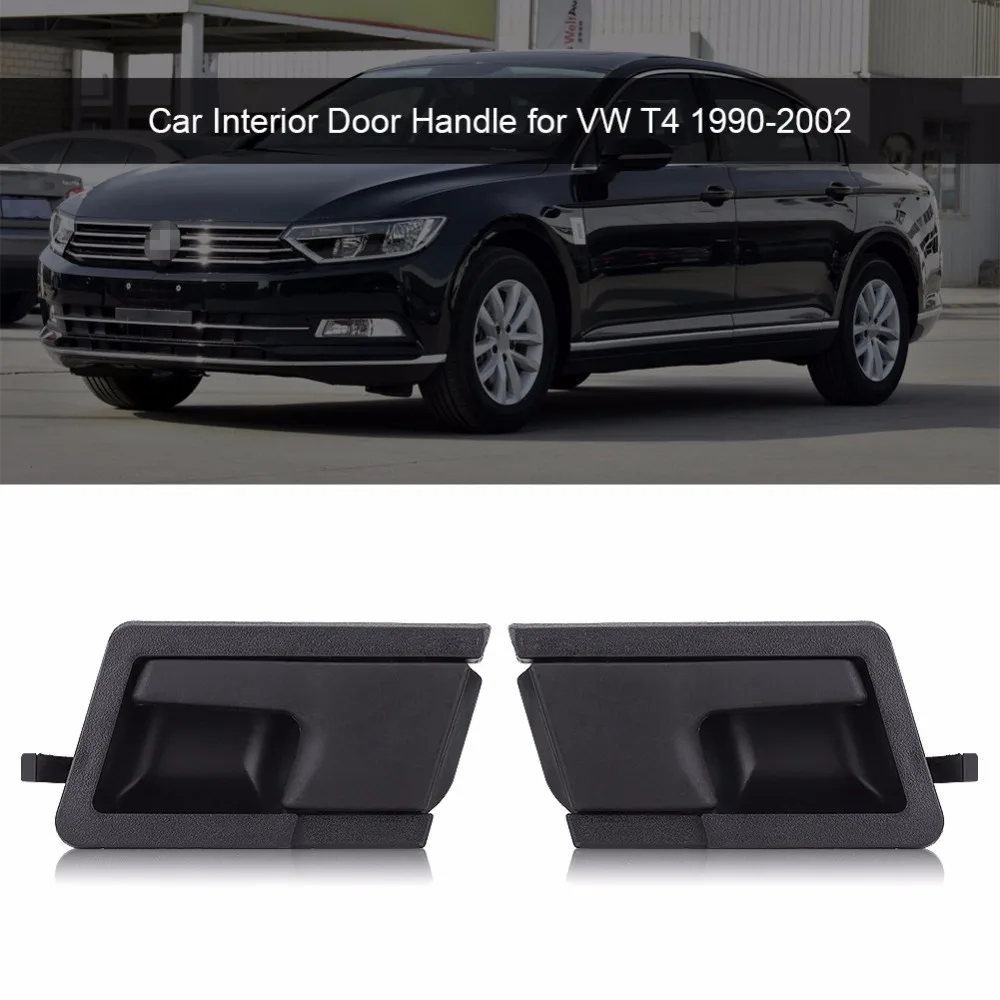 Внутренняя ручка двери автомобиля для VW T4 1990 1991 1992 1993 1994 1995 1996 1997 1998 1999 2000 2001 2002