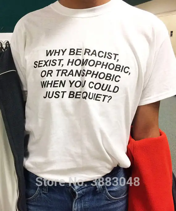 Why Be Racist When You Could Just Quiet желтые футболки Tumblr футболка Homophobic забавные хлопковые