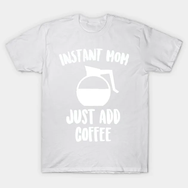 Летом лучшие продажи Новых 2017 Высокое Качество Мгновенных Мама-Кофе-Футболки