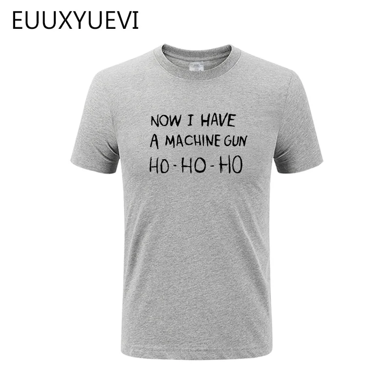 MUXUEDESIGN HO-HO Now I Have A Machine Gun Print мужская футболка Повседневная забавная для мужчин Топ