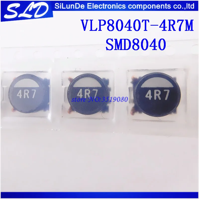 

Free Shipping 20pcs/lot VLP8040T-4R7M VLP8040T-4R7 4R7 SMD8040 new and Original IN STOCK