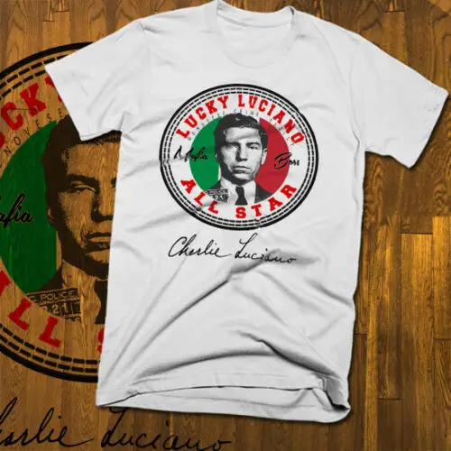 

2019 Funny Lucky Luciano T-Shirt, All Sizes White Tee, Mob, Mafia, Gangster T Shirt Unisex Tees