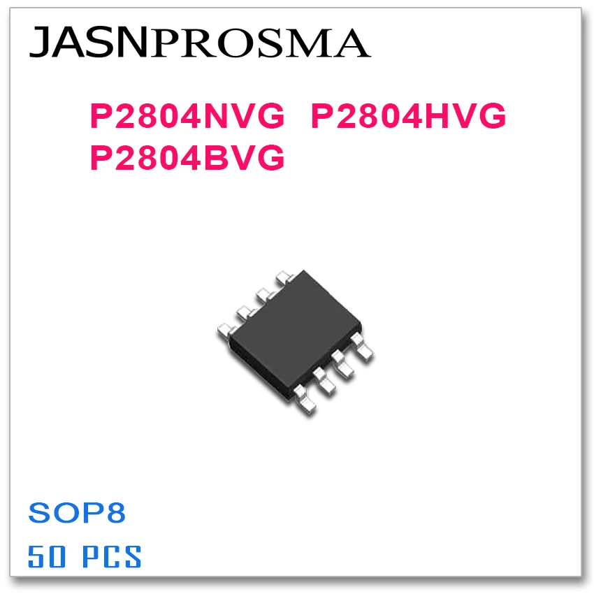 

JASNPROSMA 50PCS SOP8 P2804NVG P2804HVG P2804BVG High quality
