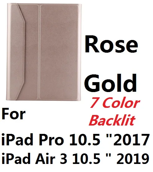 For iPad 10.5 RGold 7 цветов клавиатура с подсветкой кожаный чехол с карандашом Bluetooth клавиатура для iPad Air 3 10,5 Pro 10,5 - Цвет: For iPad 10.5 RGold