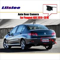 liislee rear view camera for peugeot 408 20142018 reverse hole parking back up camera night vision
