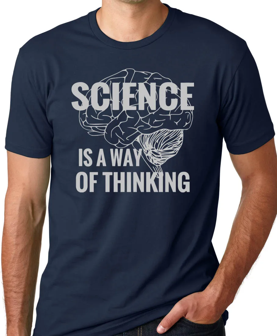 

Think Out Loud Apparel Science Is A Way of Thinking Funy Atheist T Shirt Cotton Mens Summer Sale T Shirt Funny Tee Shirts