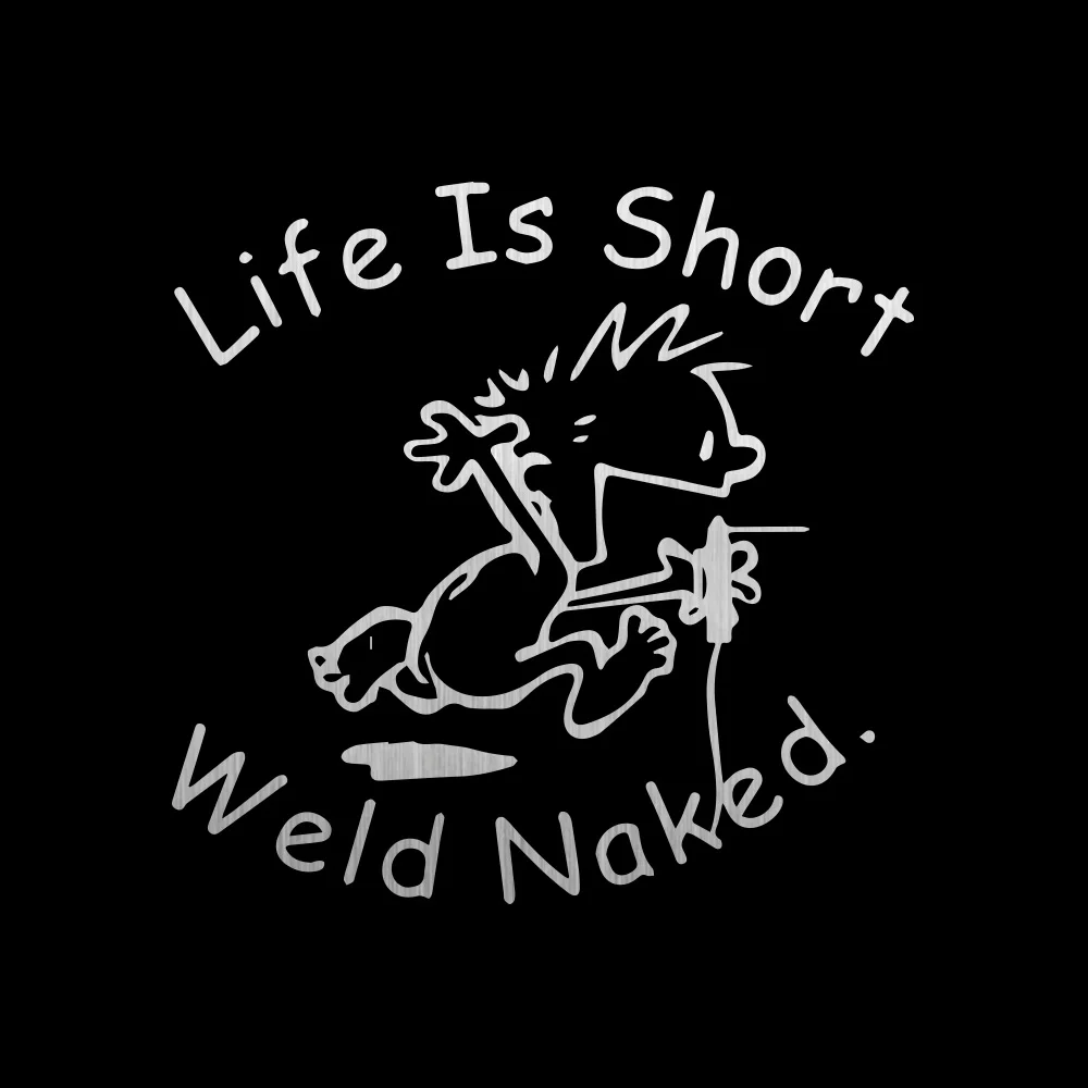 11 7*11 4 см Life Is Short Weld Naked забавные автомобильные наклейки креативные классические