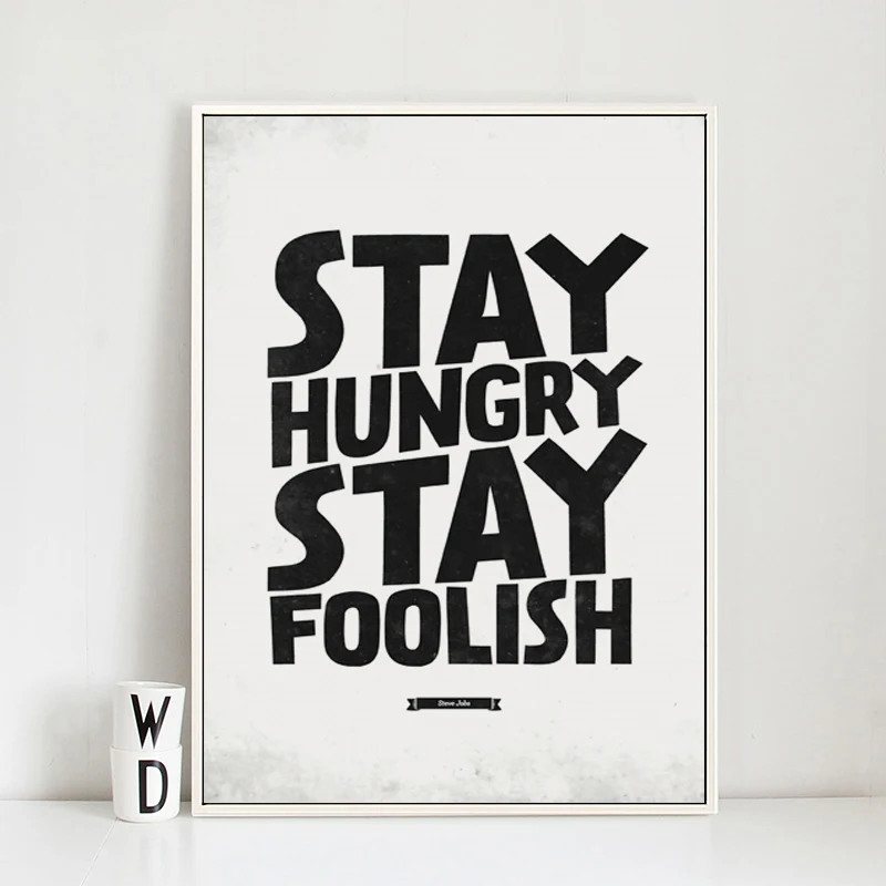 Надпись Оставайтесь голодными на английском языке вдохновляющая Картина холсте