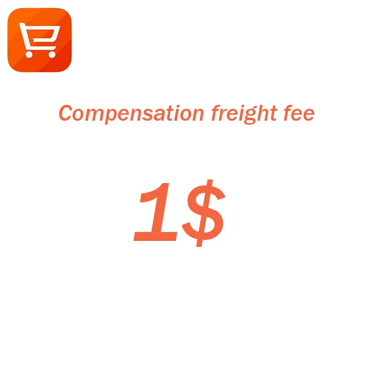 

Extra shiping cost / Compensation Freight Fee for order / remote area fee