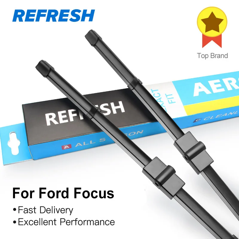 REFRESH Windscreen Wiper Blades for Ford Focus Mk2 / Mk3 Fit Side Pin / Push Button Arms  ( International Model )