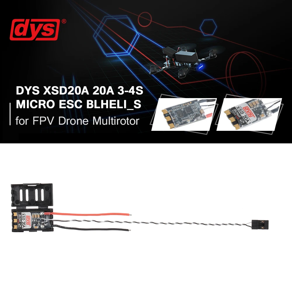 Dsys XSD20A Micro ESC 20A 3 4S 50 МГц Поддержка прошивки BLheli_S Dshot300 Dshot600 для FPV дрона с