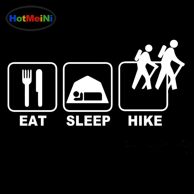 HotMeiNi наклейка для автомобилей Eat Sleep Hike спорта на открытом воздухе и отдыха Happy Life
