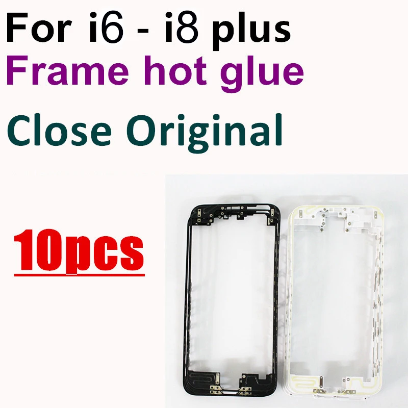 10 шт. для iPhone 8 7 7G 6 6s plus 6G близко оригинальный горячий клей средняя рамка Передняя