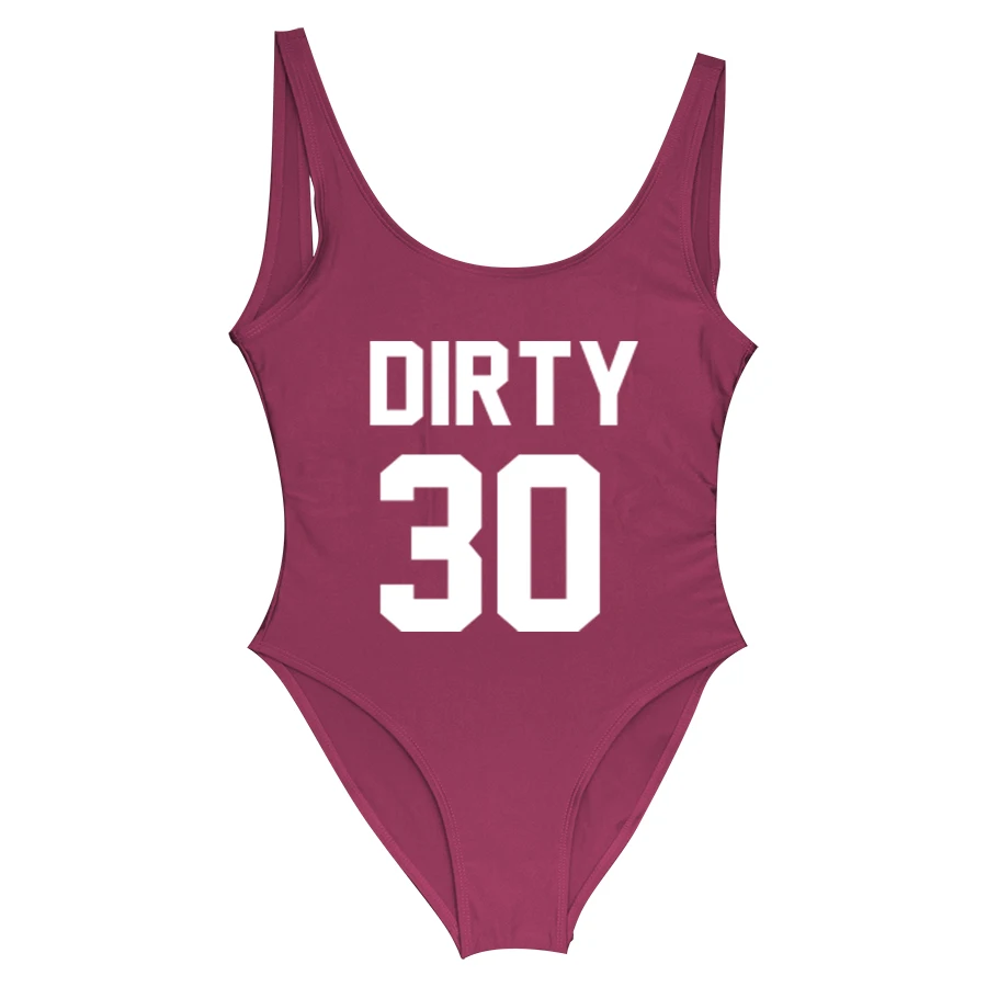Dirty 30 смешной письмо купальники для женщин одна деталь купальник Dirty thirty maillot de bain размера плюс Вечерние боди купальный костюм