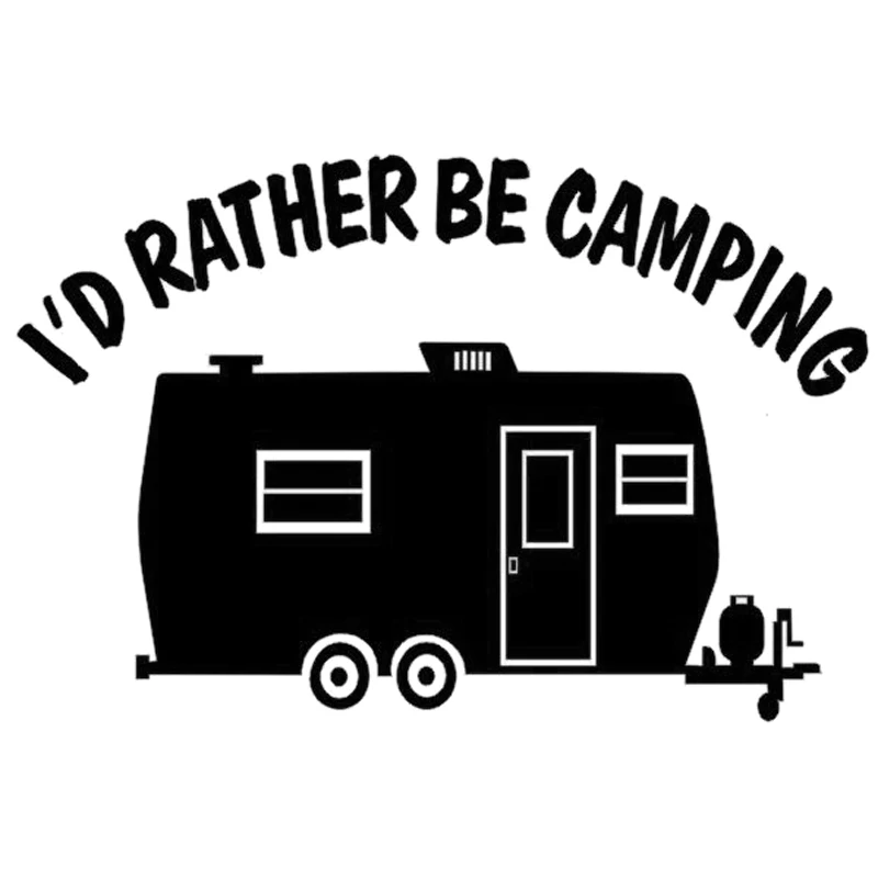 

16.2cm*10.7cm I'd Rather Be Camping Car Styling Decor Vinyl Car Sticker