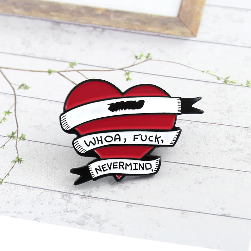 Whoa Nevermind enamel pin White ribbon wrapped red Heart Banner Placard Brooch Denim backpack badge Send a friend personalized | Украшения