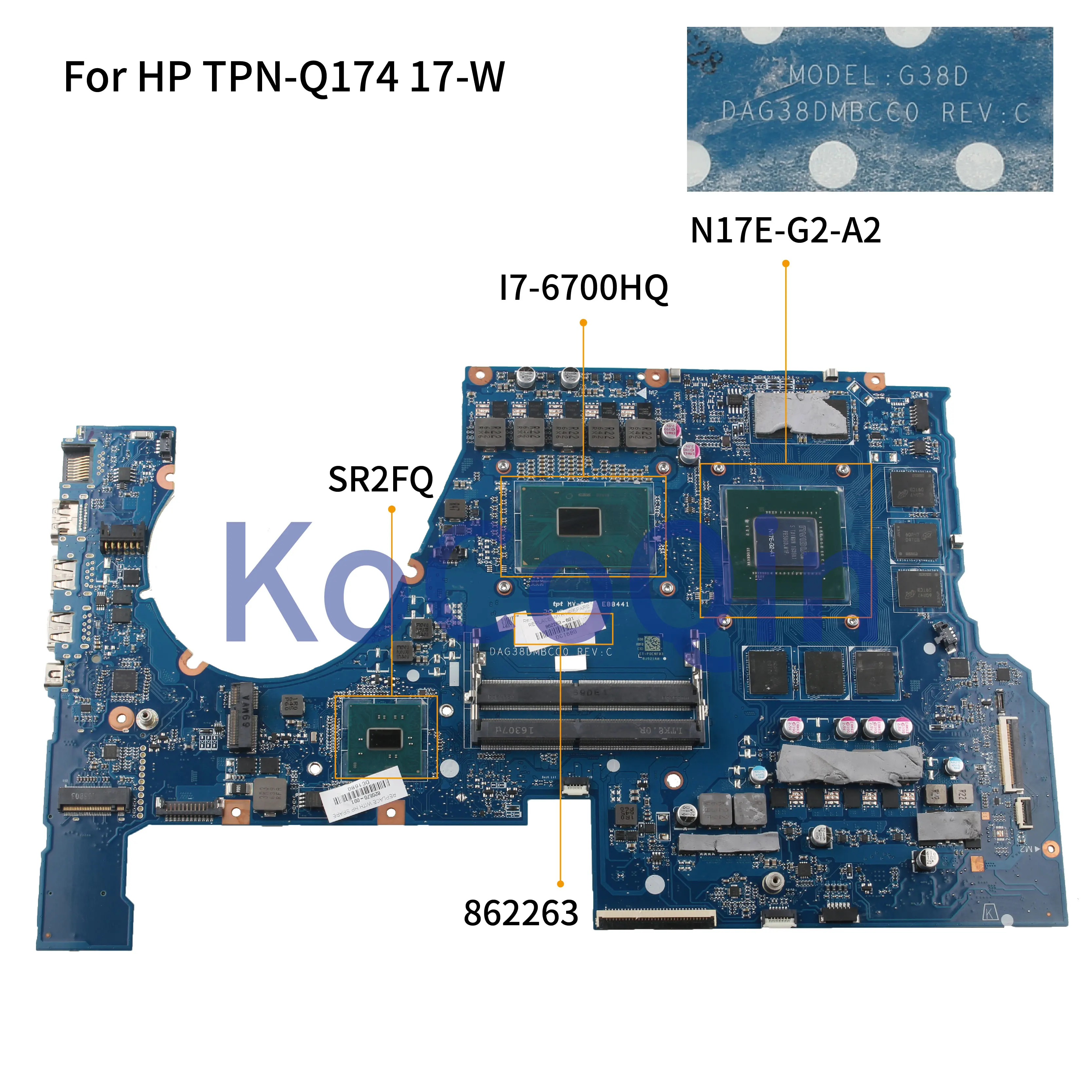 KoCoQin материнская плата для ноутбука HP PRESSÁGIO 17 W W151NR I7 6700HQ GTX 1070 G38D DAG38DMBCC0 862263 001