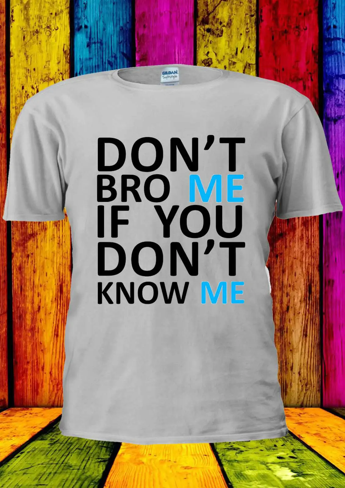 Don't Bro Me If You Know Футболка жилет Топ для мужчин женщин унисекс Новинка 1873 года