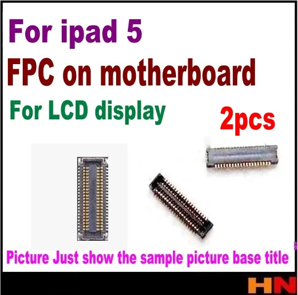 2 шт. для iPad 5 Air ЖК FPC дисплей материнская плата разъем SMD Flex ремонта материнской