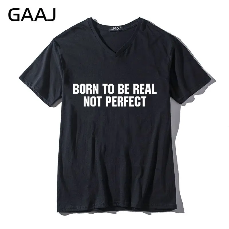 Футболка GAAJ BORN TO BE REAL NOT PERFECT для мужчин и женщин Повседневная модная рубашка