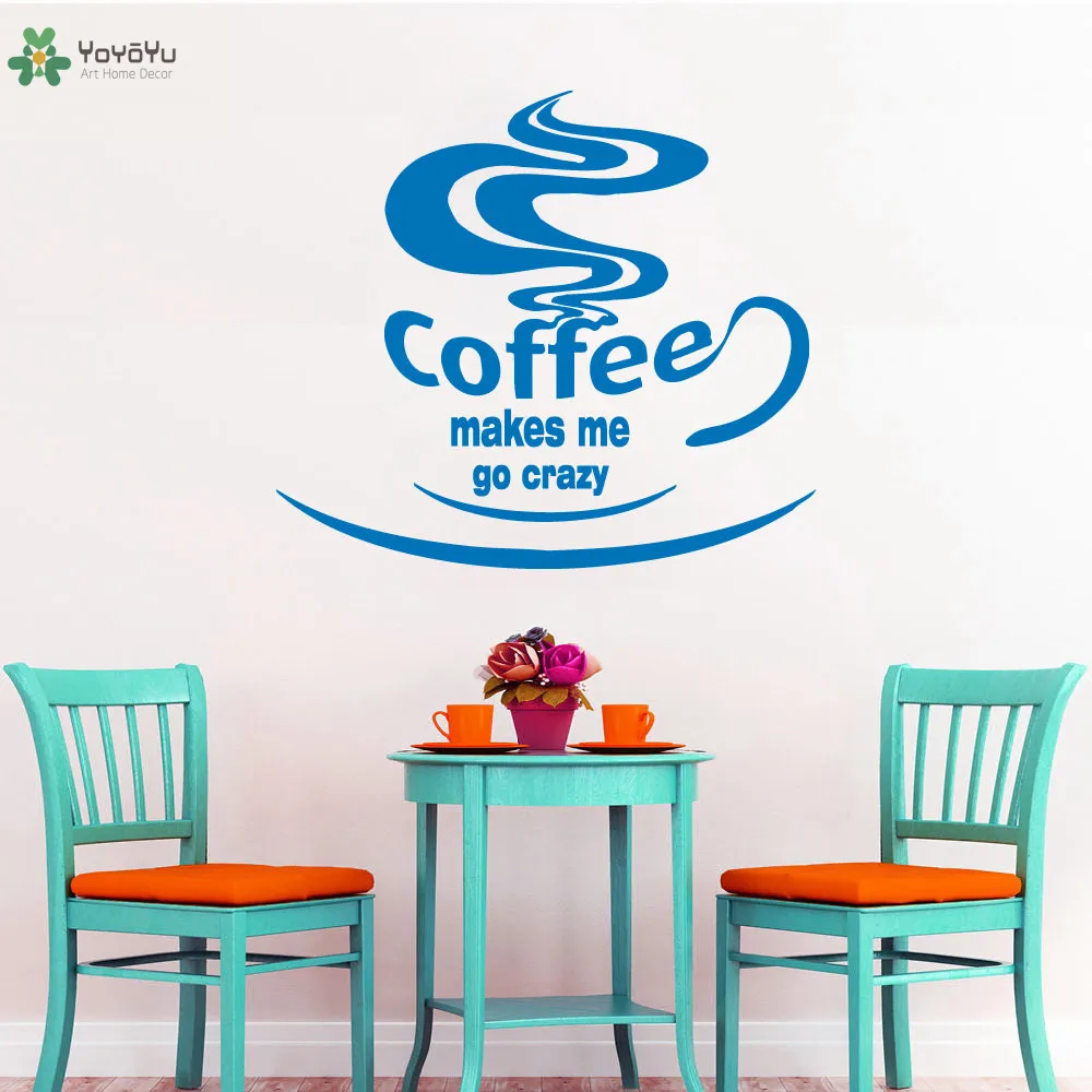 

YOYOYU Wall Decal Cafe Shop Wall Sticker Quotes Coffee Makes Me Go Crazy Kitchen Vinyl Art Pattern Home Decor Removable SY975
