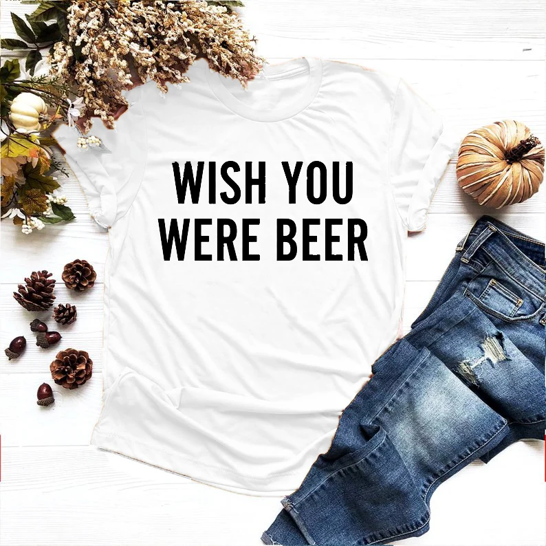 Wish you were пиво футболка Hipster воскресенье Funday унисекс выходные Vibes Stylisy день питьевой