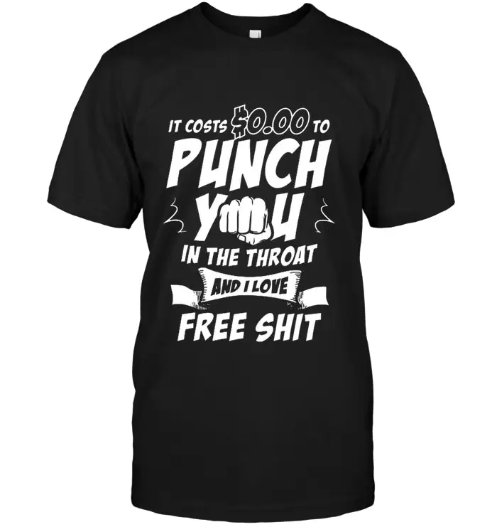 Это стоит $0 00 чтобы ударить вас в горло футболки| |