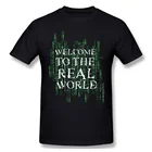 Забавные хлопковые футболки с надписью Добро пожаловать в реальный мир, Мужская модная уличная одежда из игры The Matrix Neo Sci-Fi Action Movie