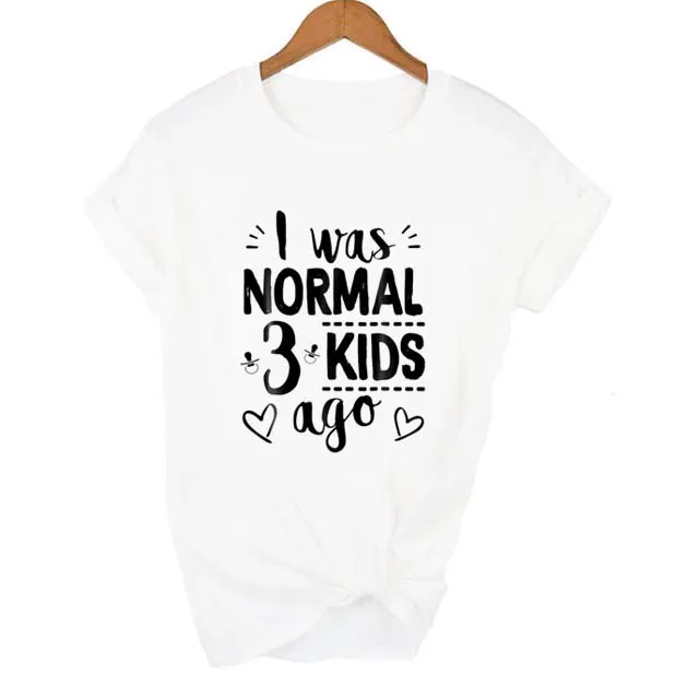 Футболка с надписью «I Was Normal Three Kids Ago» забавные женские футболки с надписью «Mom Life» Повседневная футболка с надписью