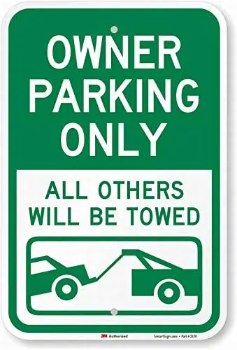 

Owner Parking Only All Others Will Be Towed Safety Sign 8x12 Tin Metal Signs Road Street Notice Sign