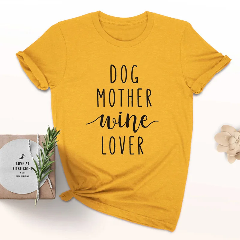 Футболка с надписью «Dog Mother Wine Lover», футболка со слоганом, хипстерская Повседневная забавная футболка с надписью «Dog and Wine Lover», футболка в стиле tumblr, хлопковые топы гранж - Цвет: gold tee black text