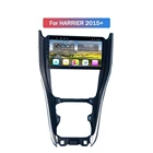 Автомобильный GPS-навигатор на Android Octa Core для TOYOTA HARRIER 2015-Поддержка рулевого колеса с Wi-Fi 4G AHD DSP CARPLAY