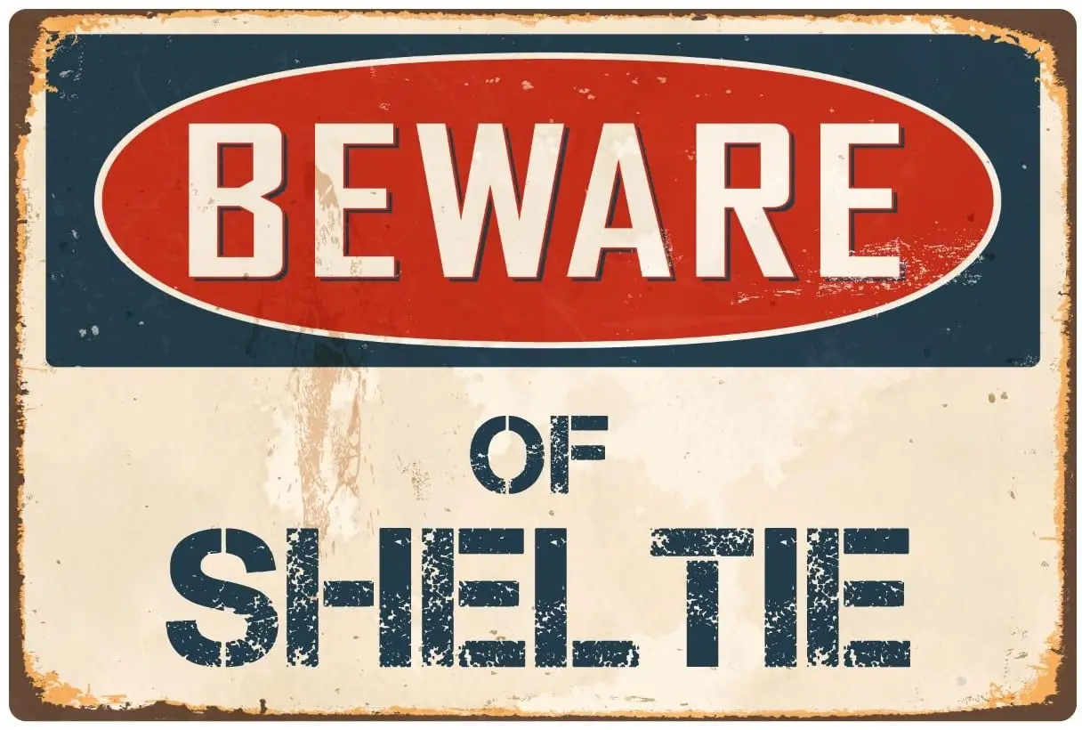 

StickerPirate Beware Of Sheltie 8 x 12 Vintage Aluminum Retro Metal Sign VS382