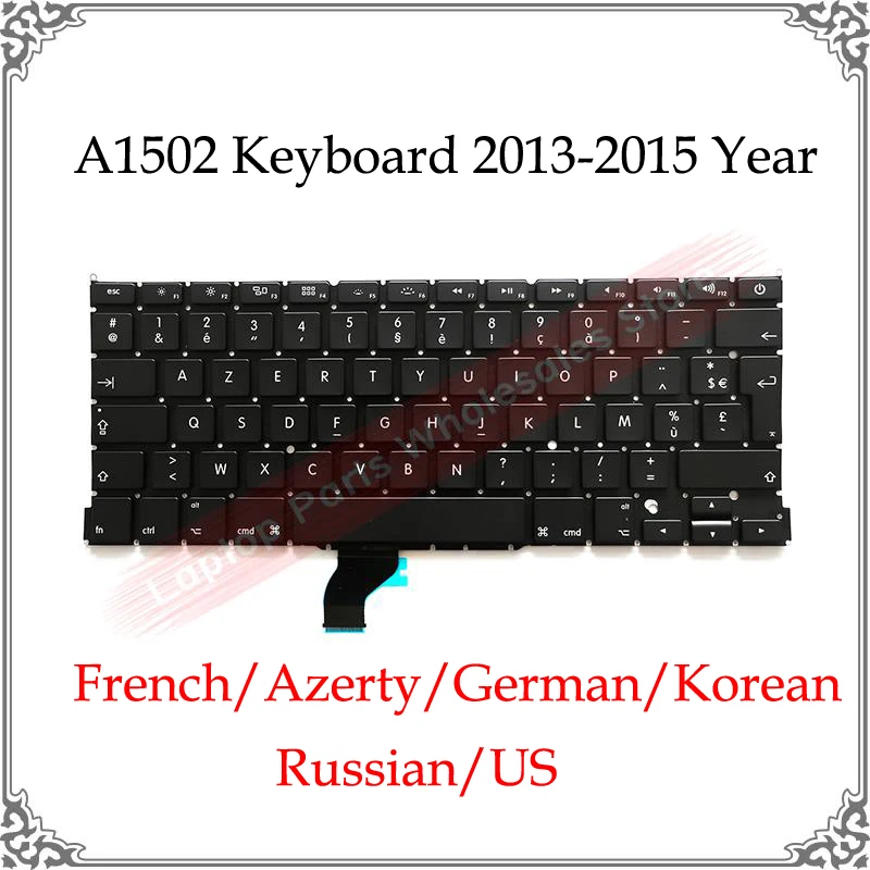 

Original Laptop For Macbook Pro Retina A1502 US Korean German Russian French Keyboard Replacement GE RU FR 2013 2014 2015 Year