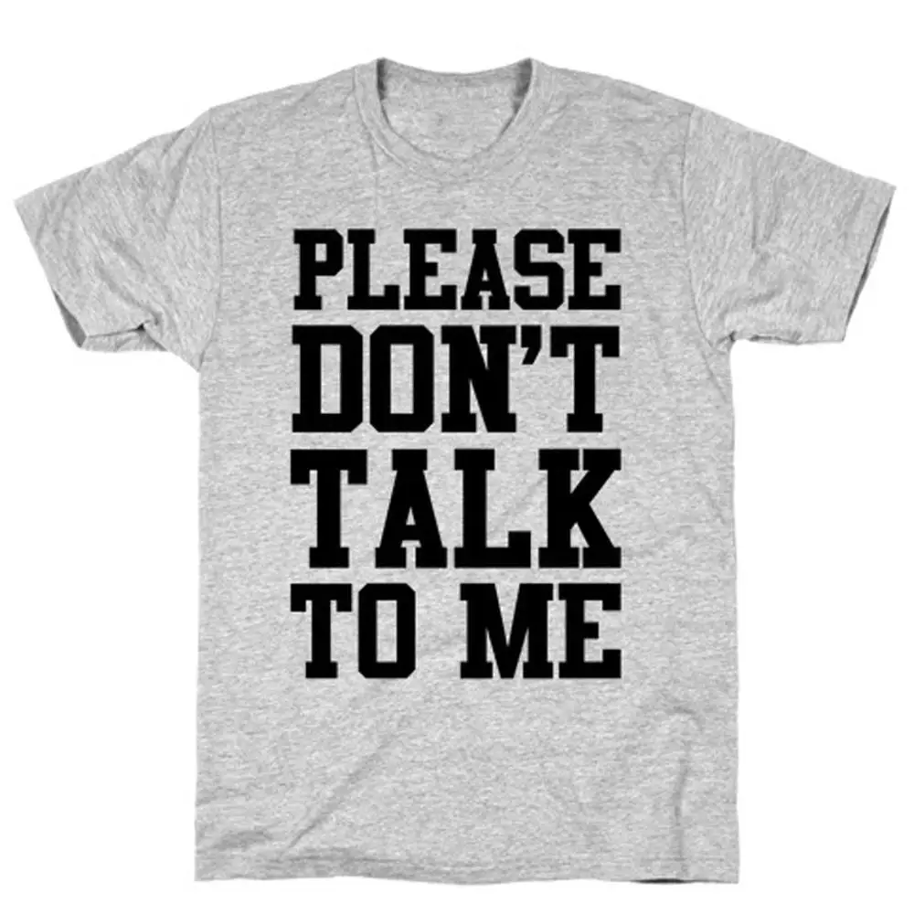 Супер безразличная крутая Мужская футболка Dont Talk To Me модная в стиле хип хоп с
