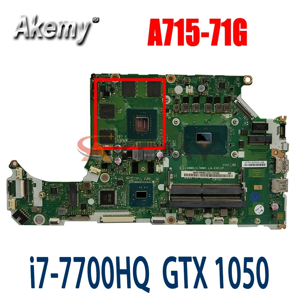 

Akemy LA-E911P For Acer A715-71G Motherboard Mainboard C5MMH/C7MMH LA-E911P A715-71G Laptop i7-7700HQ 1050 2G DDR4 100% Test OK
