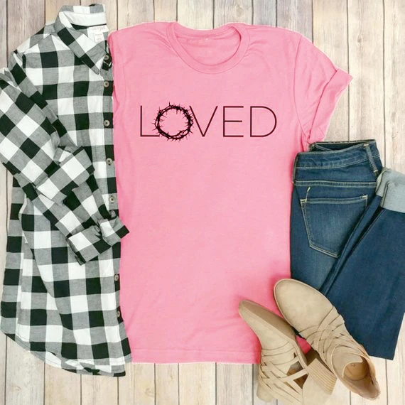 

Loved Crown of Thorns T-shirt Graphic Tee Christian Easter Inspirational women fashion cotton quote vintage simple shirts- K033