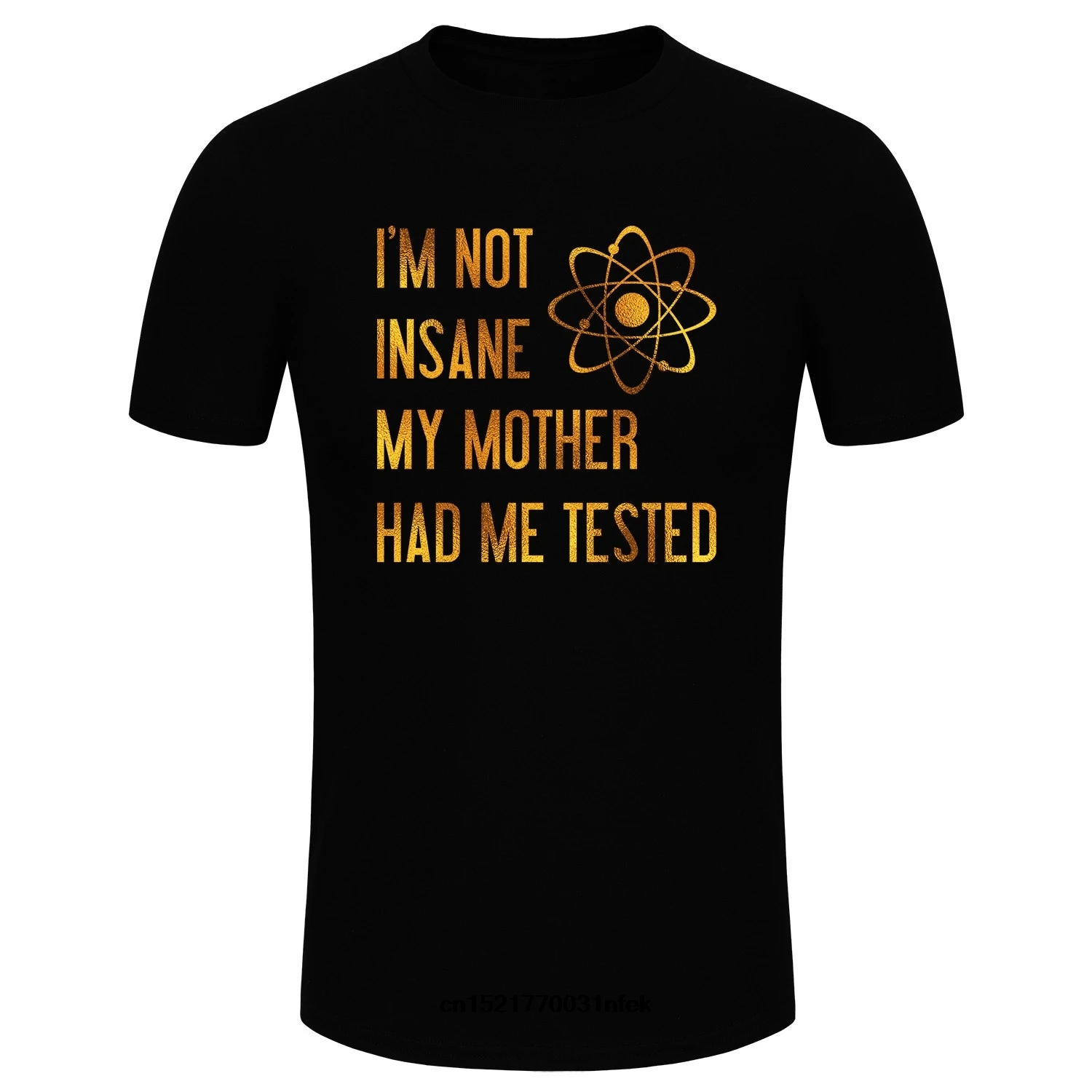 Мужская футболка модная с надписью I'm Not Insane My Mother Had Me золотым блестящим принтом