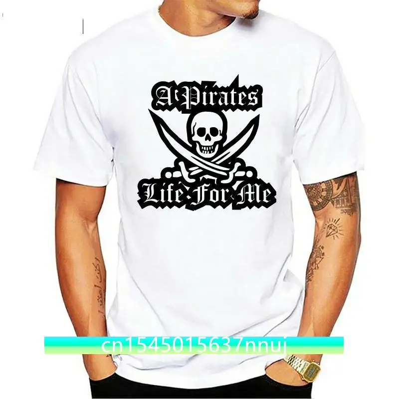 

A Pirates Life For Me Mens Printed Skull & Crossbones Vintage Style T Shirt Fashion New Top Tees Tshirts
