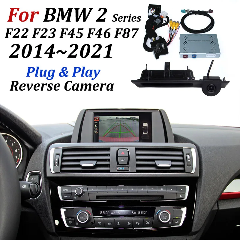 

Rearview CAM For BMW 2 Series M2 F22 F23 F45 F46 F87 2014-2021 Original Screen / No Coding Car Rear View Reverse Parking Camera