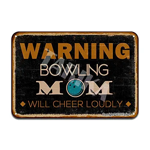 

Warning Bowling Mom Will Cheer Loudly Iron Poster Painting Tin Sign Vintage Wall Decor for Cafe Bar Pub Home Beer Decoration Cra