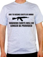 sport 2021 hot sale new mens due to rising costs of ammo shooting novelty humorous themed mens t shirt summer fashion