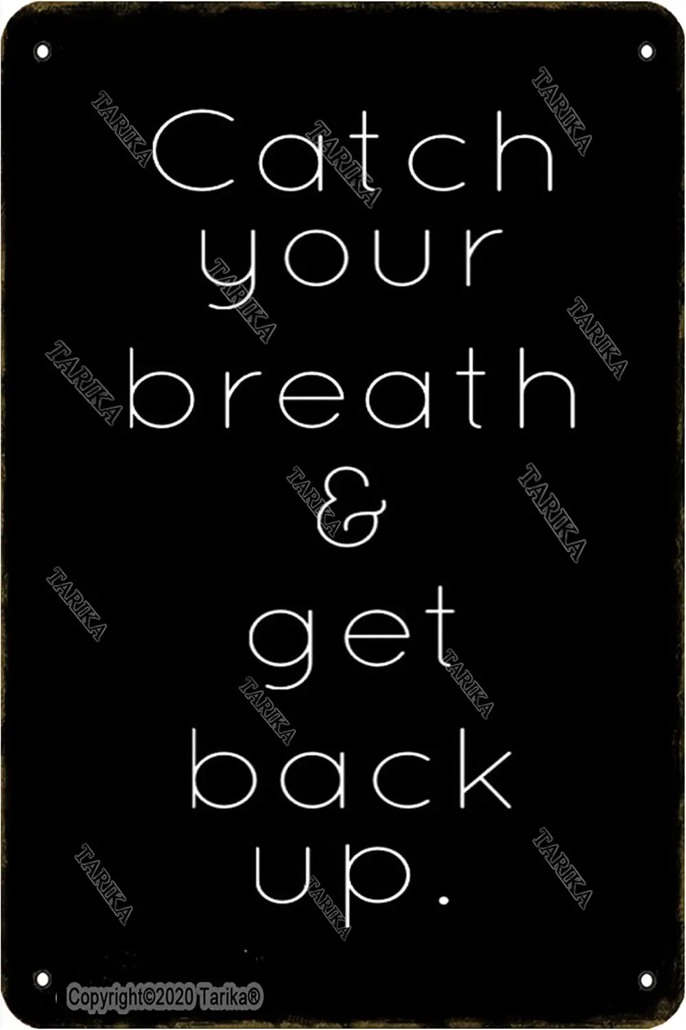

Catch Your Breath & Get Back Up Metal 8X12 Inch Vintage Look Decoration Painting Sign for Home Kitchen Bathroom