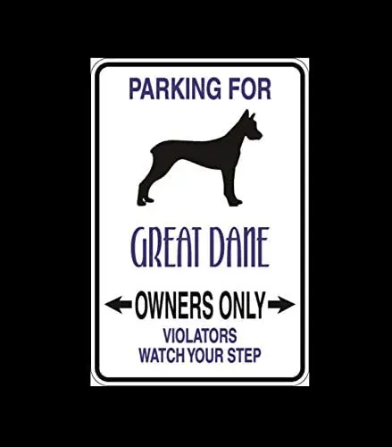 

Great Dane Parking Only Aluminum Sign Indoor or Outdoor use Metal Sign