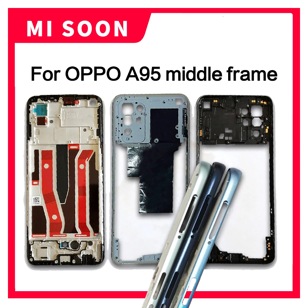 

For Oppo A95 Middle Frame Cover Case Front Housing chassis Phone LCD Display Bezel Faceplate Frame Replacement