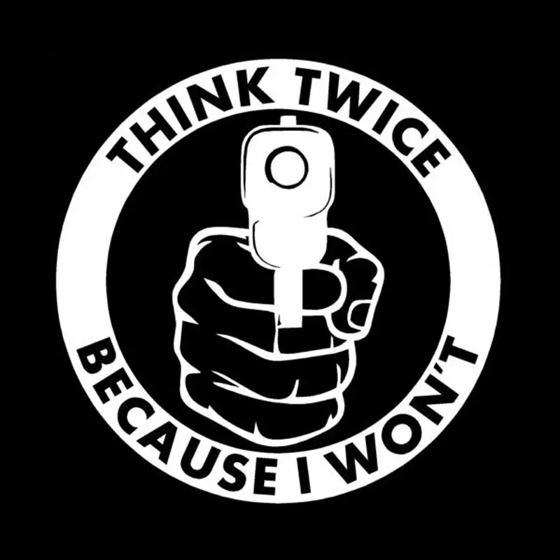 

Car Sticker Personality Style Pistol Twice, Because I Don't Think 12.7cm * 12.7cm