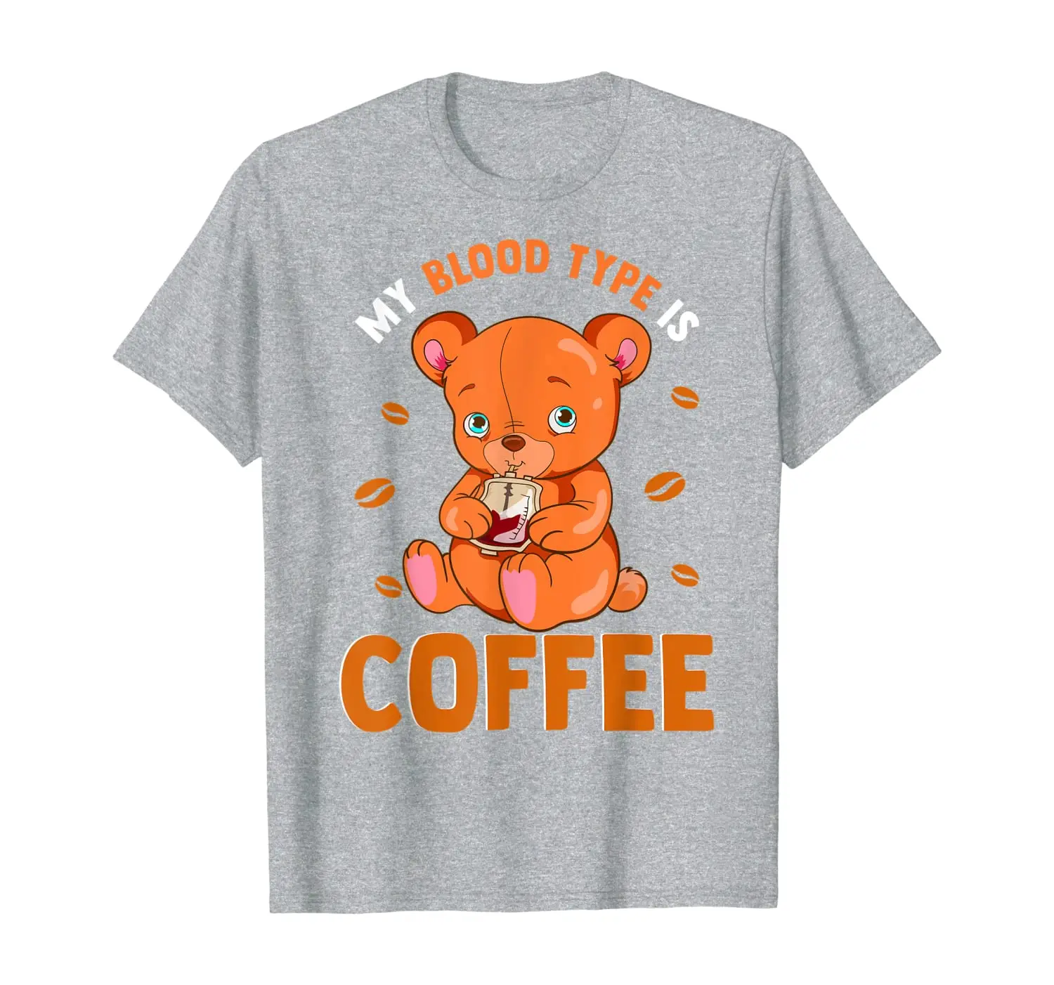 

Funny My Blood Type Is Coffee Cuddly Kids Cute Teddy Bear T-Shirt