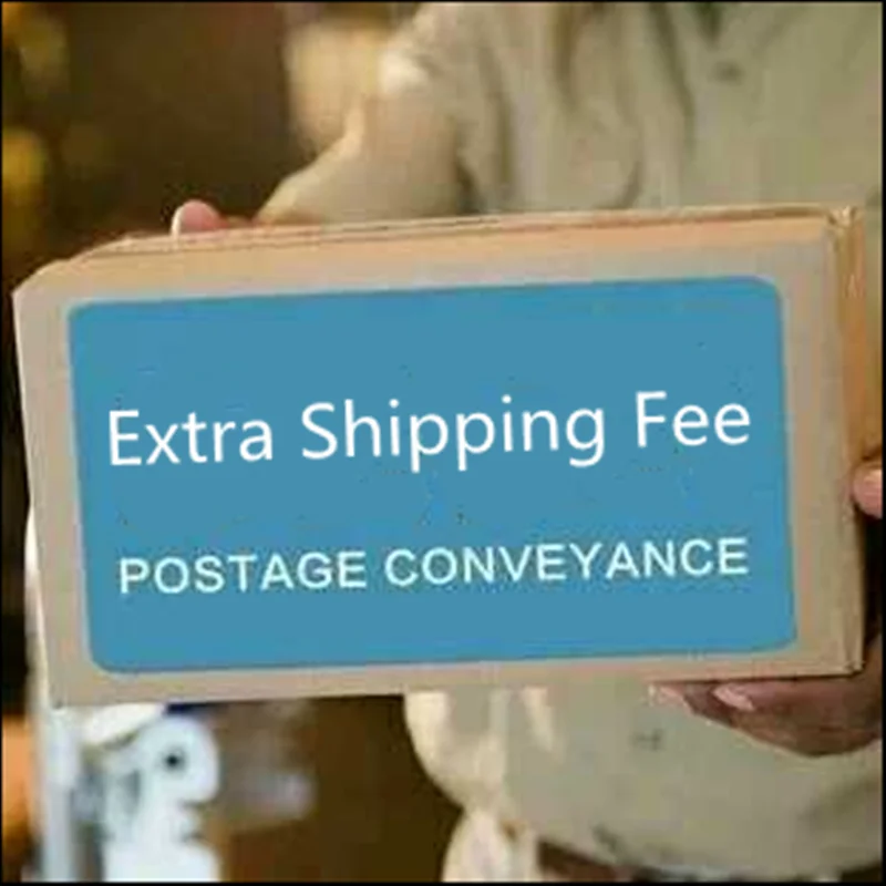 

Extra Shipping Fee
