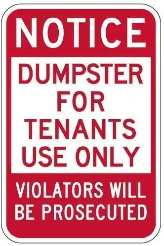 

Metal Sign Great Aluminum Tin Sign Notice Dumpster for Tenants Use Only Sign 12" X 8"