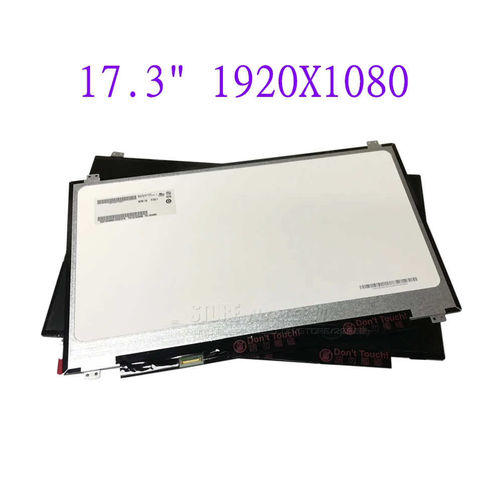 17, 3  IPS 1920X1080 B173HAN01.0/B173HAN01.1 LTN173HL01 LP173WF4-SPF1/SPF2/SPF5 N173HCE-E31 NV173FHM-N41